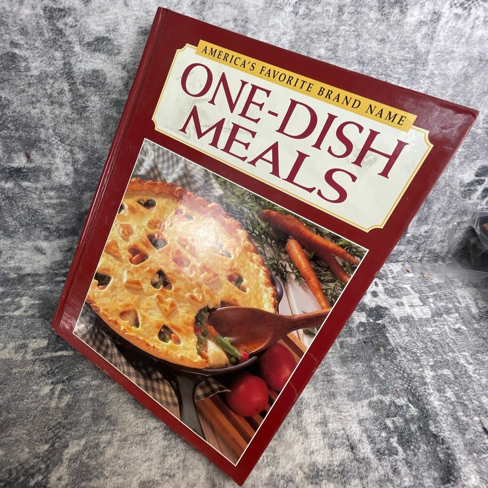 One-Dish Meals Cookbook America's Favorite Brand Name 400+ Recipes